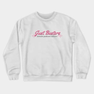 Just Busters Crewneck Sweatshirt